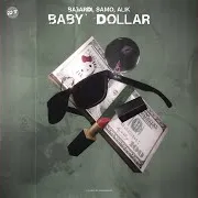 Baby Dollar Ft Samo & Alik